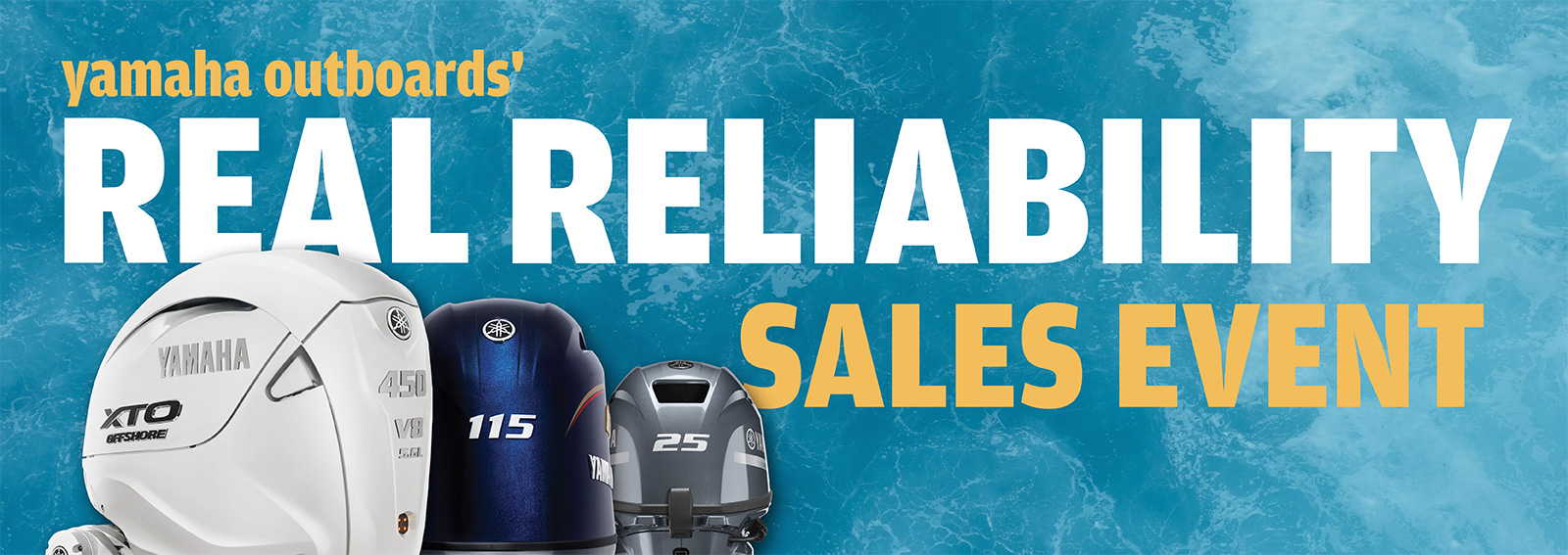 Yamaha Outboards’ Real Reliability Sales Event